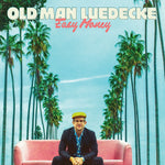 Old Man Luedecke - Easy Money (Vinyl)
