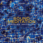 the album cover for Sound Meditation / Various - Sound Meditation