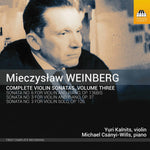 the album cover for Weinberg / Kalnits / Csanyi-Wills - Complete Violin Sonatas 3