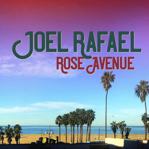 Joel Rafael - Rose Avenue (Vinilo)
