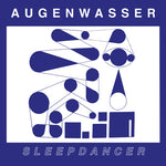Augenwasser - Sleepdancer (Vinyl)