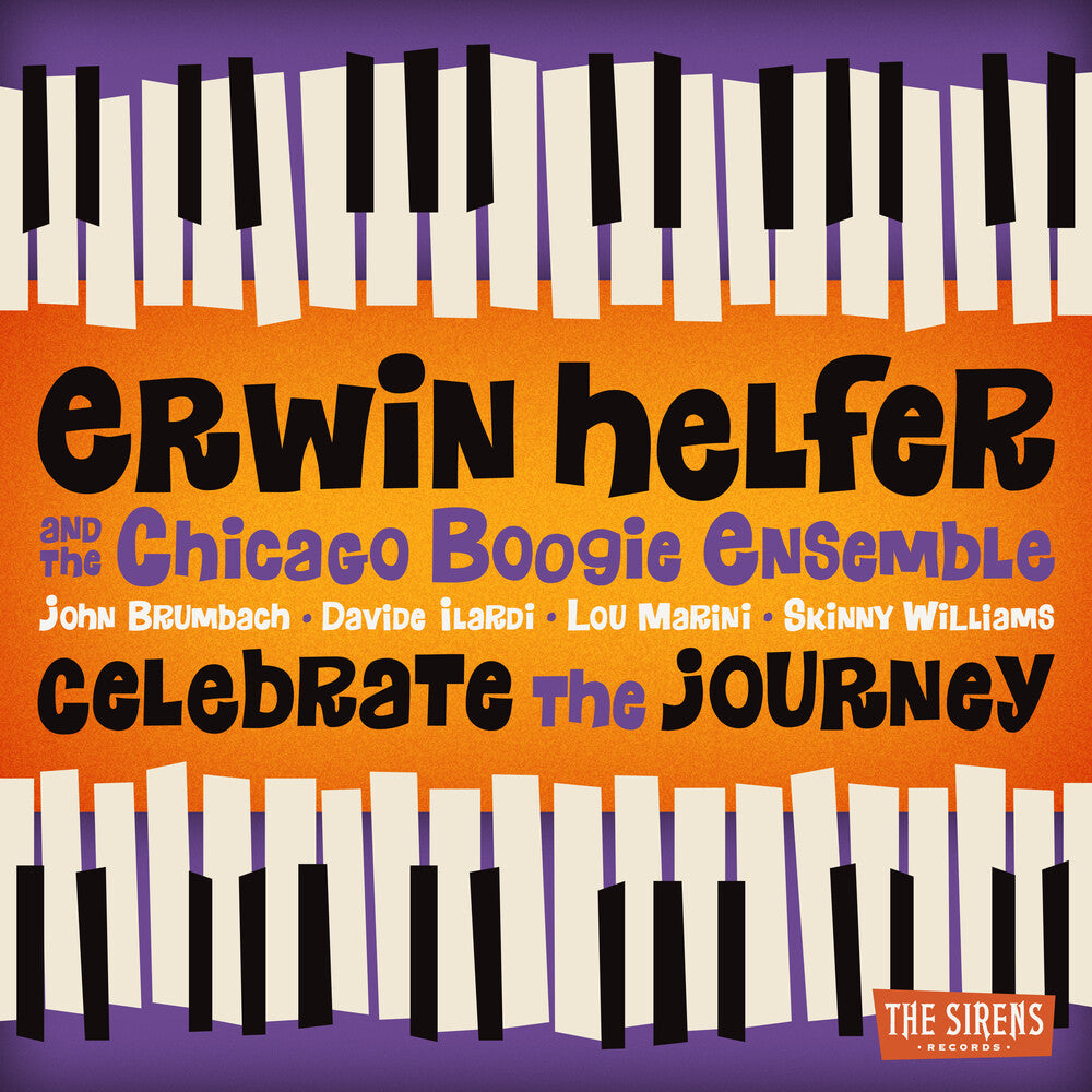 the album cover for Erwin Helfer/ Chicago Boogie Ensemble - Celebrate The Journey