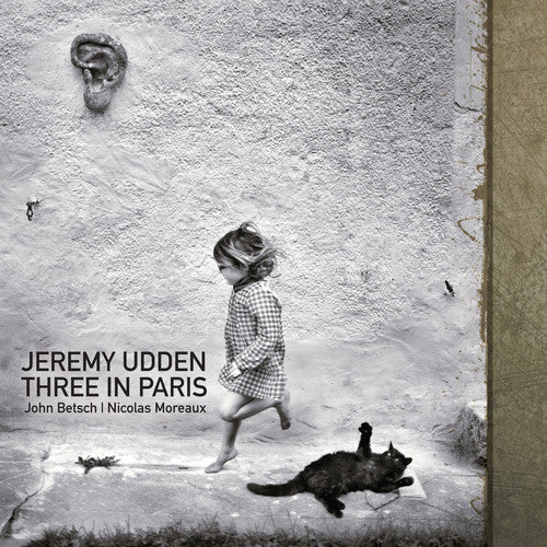 the album cover for Jeremy Udden - Three In Paris