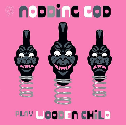 Nodding God - Nodding God Play Wooden Child (CD)
