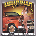 Various Artists - Lowrider Oldies Chrome, Vol. 8 (CD)