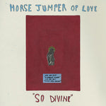 Horse Jumper of Love - So Divine (CD)