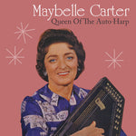 Maybelle Carter - Queen Of The Auto-Harp (CD)