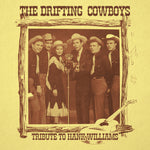 the album cover for Drifting Cowboys - Tribute To Hank Williams