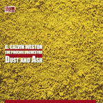 Calvin Weston - Phoenix Orchestra - Dust And Ash (Vinyl)