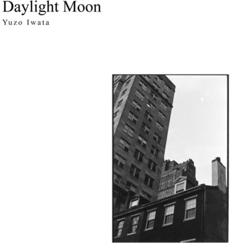 Yuzo Iwata - Daylight Moon (Vinyl)