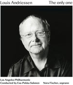 the album cover for Louis Andriessen/ Fischer,Nora / Salonen - Louis Andriessen: The Only One