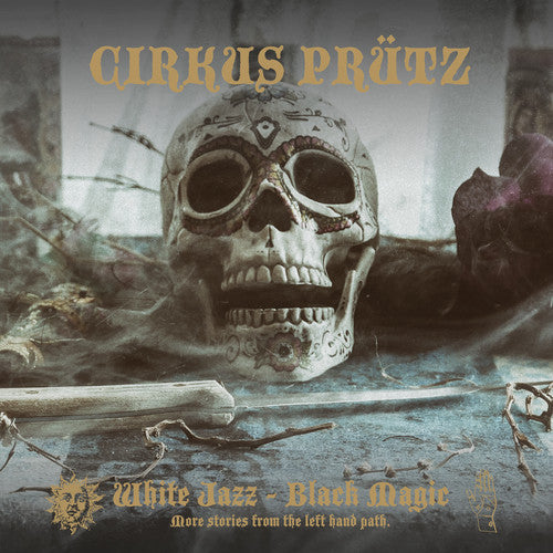 Cirkus Prutz - White Jazz - Black Magic (Vinyl)