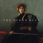 The Ocean Blue - Kings And Queens / Knaves And Thieves (Vinyl)