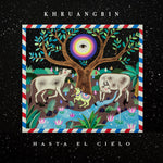 Khruangbin - Hasta El Cielo (Vinilo)