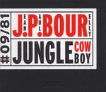the album cover for JEAN-PAUL BOURELLY - Jungle Cowboy