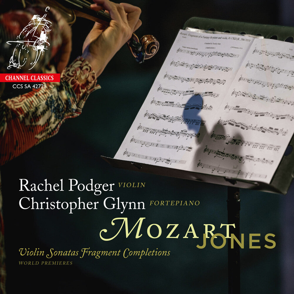 the album cover for Rachel Podger/ Glynn,Christopher - Mozart: Violin Sonatas Fragment Completions