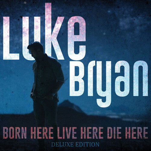 Luke Bryan - Nacido aquí, vivo aquí, muero aquí (CD)