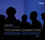 the album cover for Neyrinck / I Solisti - Works Dedicated to I Solis 1