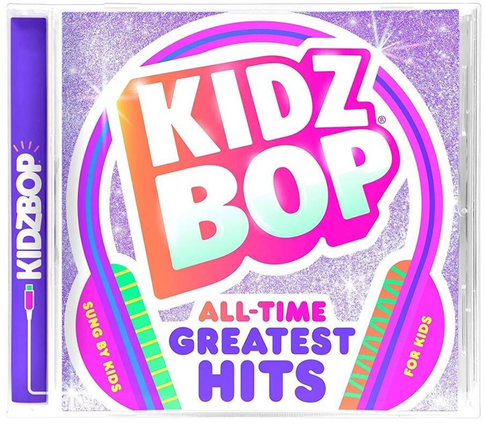 the album cover for Kidz Bop - All Time Greatest Hits