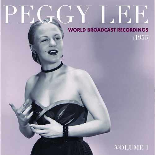 Peggy Lee - Grabaciones de difusión mundial 1955, Vol. 1 (Vinilo)