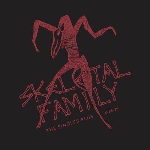 Skeletal Family - Los Singles Plus 1983-85 (RSD) (Vinilo)