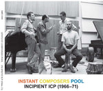 the album cover for Instant Composers Pool - Incipient Icp