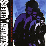 the album cover for Swingin Utters - The Streets Of San Francisco