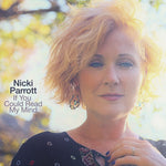 Nicki Parrott - If You Could Read My Mind (CD)
