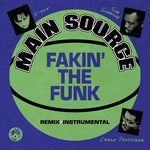 Main Source - Fakin' The Funk (Remix) / Fakin' The Funk (Instrumental) (Vinyl)