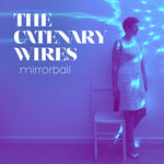 Catenary Wires - Mirrorball (Vinyl)