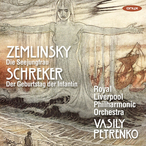 Orquesta Filarmónica Real de Liverpool - Zemlinsky: Die Seejungfrau; Schreker: El Geburtstag der Infantin (CD)