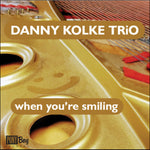 the album cover for Danny KolkeTrio - Danny Kolke Trio