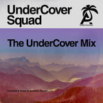 the album cover for UnderCover Squad - Undercover Mix (Mod)