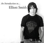 Elliott Smith - An Introduction to Elliott Smith (Vinyl)