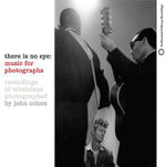 the album cover for re Is No Eye Music For - There Is No Eye: Music For Photographs