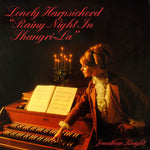 the album cover for Jonathan Knight - Lonely Harpsichord Rainy Night In Shangri-La (Mod)