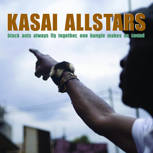 Kasai Allstars - Las hormigas negras siempre vuelan juntas. Un brazalete no hace ningún sonido (CD)