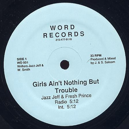 Jazz Jeff & Fresh Prince* : Girls Ain't Nothing But Trouble (12")