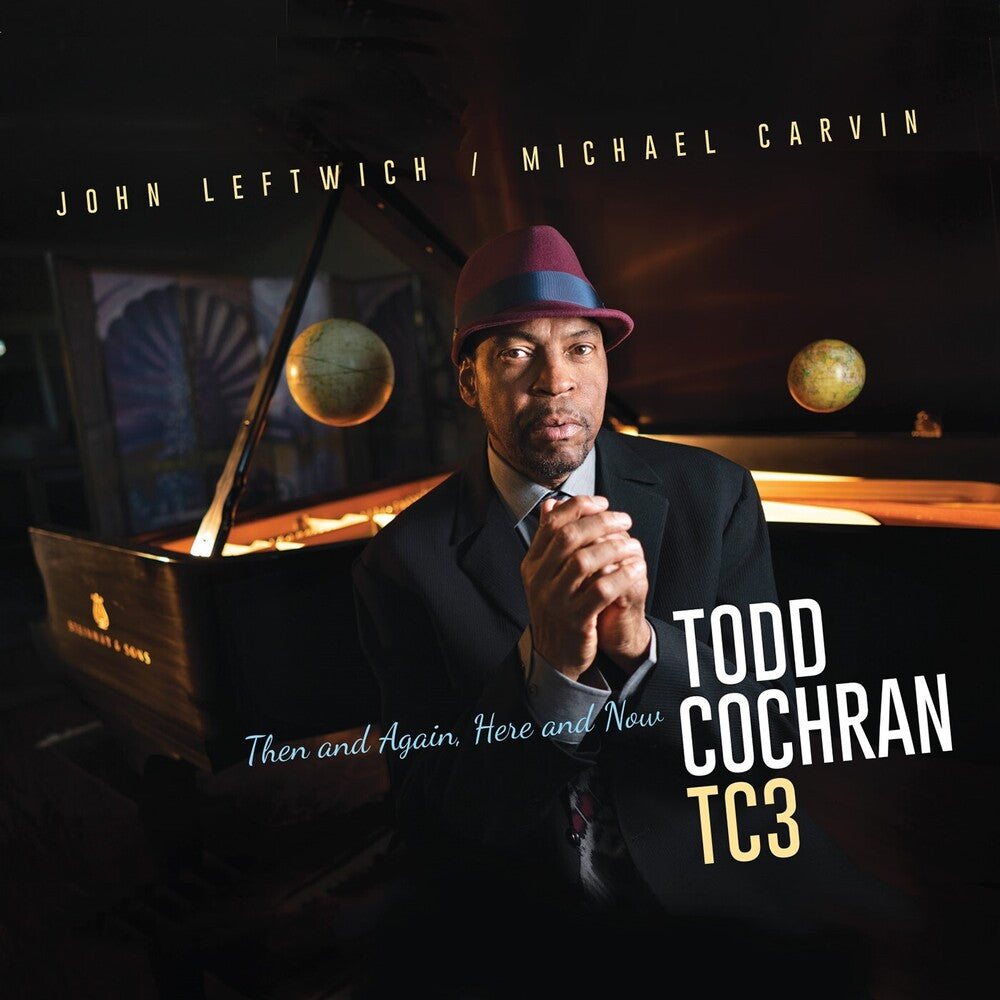 the album cover for Todd Cochran - Then & Again Here & Now
