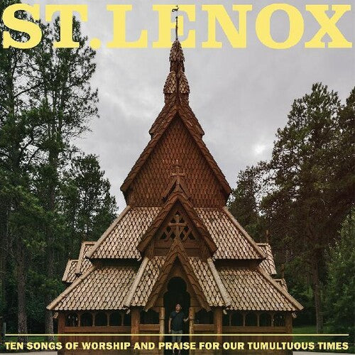 St. Lenox - Ten Songs Of Worship And Praise For Our Tumultuous Times (Vinyl)