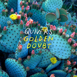 the album cover for Quivers - Golden Doubt