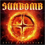 Sunbomb - Evil And Divine (Vinilo)