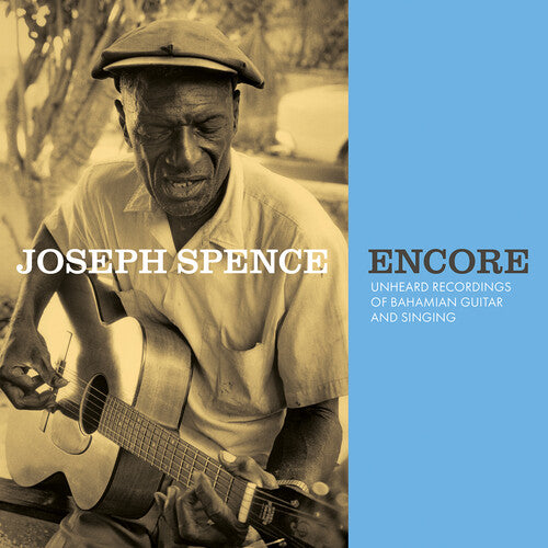 Joseph Spence - Encore: Grabaciones inéditas de guitarra y canto bahameños (vinilo)