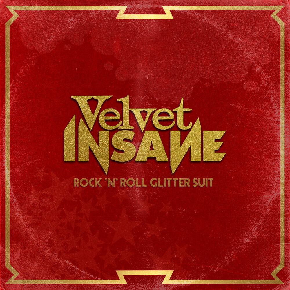 the album cover for Velvet Insane - Rock 'n' Roll Glitter Suit