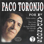 the album cover for Paco Toronjo - Por Fandangos Vol 2 (Spa)