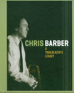 the album cover for Chris Barber - Trailblazer's Legacy (Uk)