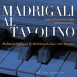the album cover for Ross / Ensemble Domus Artis / Keller - Madrigali Al Tavolino