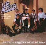Los Acosta - En Cada Esquina De Mi Barrio (CD)