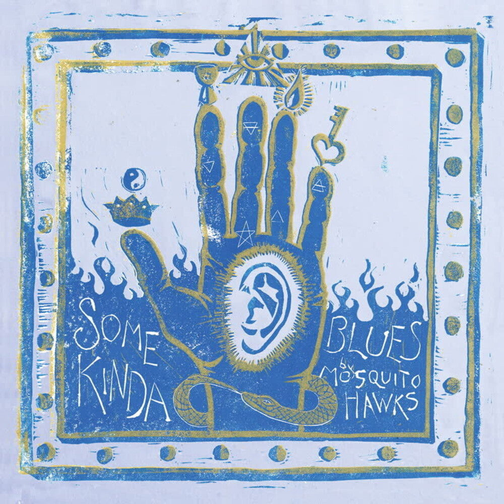 the album cover for Mosquito Hawks - Some Kinda Blues