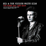 Sid y Vicious White Kids - El primer y último espectáculo (Vinilo)